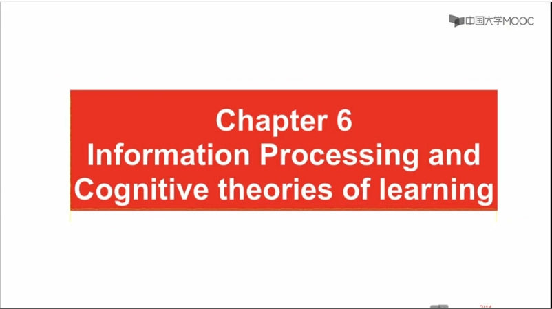 第六章 信息加工与认知学习理论/Information Processing and Cognitive Theories of Learning
